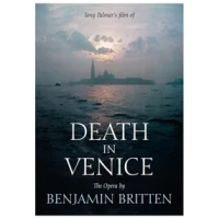 Death in Venice: A Tony Palmer Film of the Opera By Britten|Tony Palmer