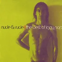 Nude & Rude: The Best of Iggy Pop | Iggy Pop