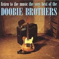 Listen to the Music/The Very Best of the Doobie Brohters | The Doobie Brothers
