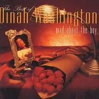 Mad About the Boy: The Best of Dinah Washington | Dinah Washington