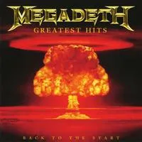 Greatest Hits: Back to the Start | Megadeth