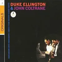 Duke Ellington and John Coltrane | Duke Ellington and John Coltrane