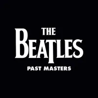 Past Masters - Volume 1 & 2 | The Beatles