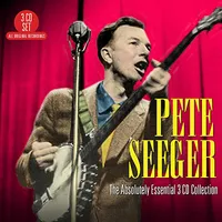 The Absolutely Essential 3CD Collection | Pete Seeger