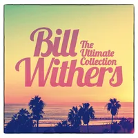 The Ultimate Collection | Bill Withers