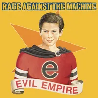 Evil Empire | Rage Against the Machine
