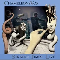 Strange Times... Live | ChameleonsVox