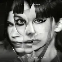 The Center Won't Hold | Sleater-Kinney
