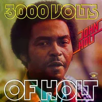 3000 Volts of Holt | John Holt