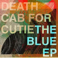 The Blue EP | Death Cab for Cutie