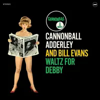 Waltz for Debby | Cannonball Adderley & Bill Evans