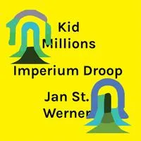 Imperium Droop | Kid Millions & Jan St. Werner