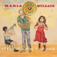 Let's Get Happy Together (NAD 2021) | Maria Muldaur with Tuba Skinny
