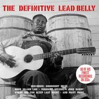 The Definitive | Lead Belly