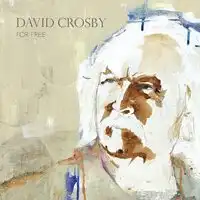 For Free | David Crosby