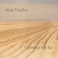 Crossing the Bar | Anne Dudley
