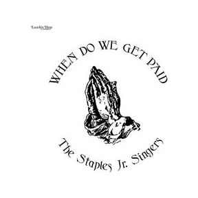 When Do We Get Paid | The Staples Jr. Singers