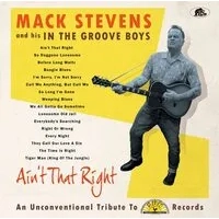 Ain't That Right | Mack Stevens & His in the Groove Boys