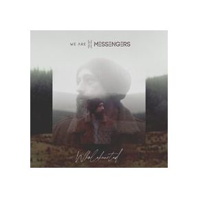 Wholehearted | We Are Messengers