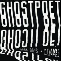 Dark Days + Canaps | Ghostpoet