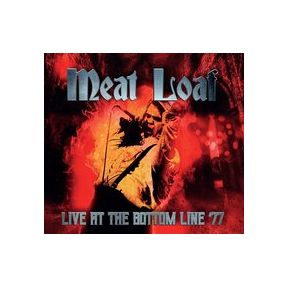 Live at the Bottom Line 1977 | Meat Loaf