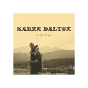 Shuckin' Sugar | Karen Dalton