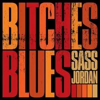 Bitches Blues | Sass Jordan