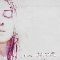 The Storm Before the Calm | Alanis Morissette
