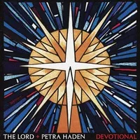 Devotional | The Lord + Petra Haden