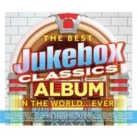 The Best Jukebox Classics Album in the World Ever! | Various Artists