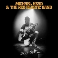 Dear Scott | Michael Head & The Red Elastic Band