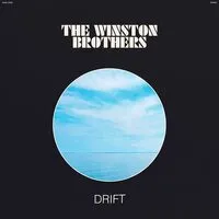 Drift | The Winston Brothers