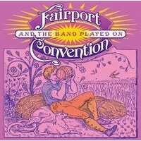 And the Band Played On | Fairport Convention