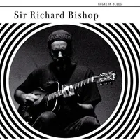 Magrebh Blues | Sir Richard Bishop