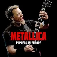 Puppets in Europe: Radio Broadcast Recording | Metallica