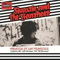 Paradise in San Francisco: California Hall, 26th November 1980 - FM Broadcast | Siouxsie & the Banshees