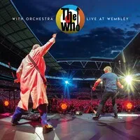 The Who With Orchestra: Live at Wembley | The Who