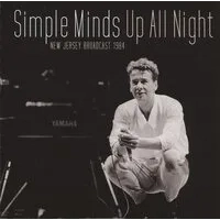 Up All Night: New Jersey Broadcast 1984 | Simple Minds