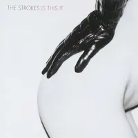 Is This It | The Strokes