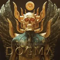 Dogma | Crown the Empire