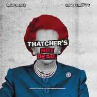 Thatcher's Not Dead (RSD 2023) | The Limianas & David Menke