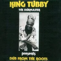 Dub from the roots | King Tubby