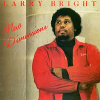 New Dimensions (RSD 2023) | Larry Bright