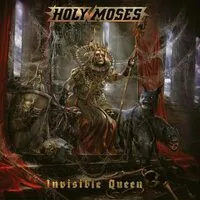 Invisible Queen | Holy Moses