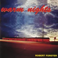 Warm Nights | Robert Forster