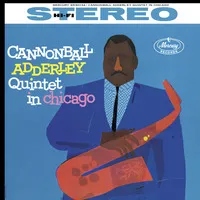 Cannonball Adderley Quintet in Chicago | Cannonball Adderley Quintet