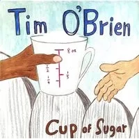Cup of Sugar | Tim O'Brien