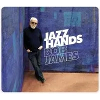 Jazz Hands | Bob James