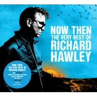 Now Then: The Very Best of Richard Hawley | Richard Hawley