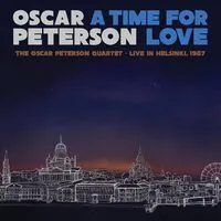 A time for love: The Oscar Peterson Quartet - live in Helsinki, 1987 | Oscar Peterson